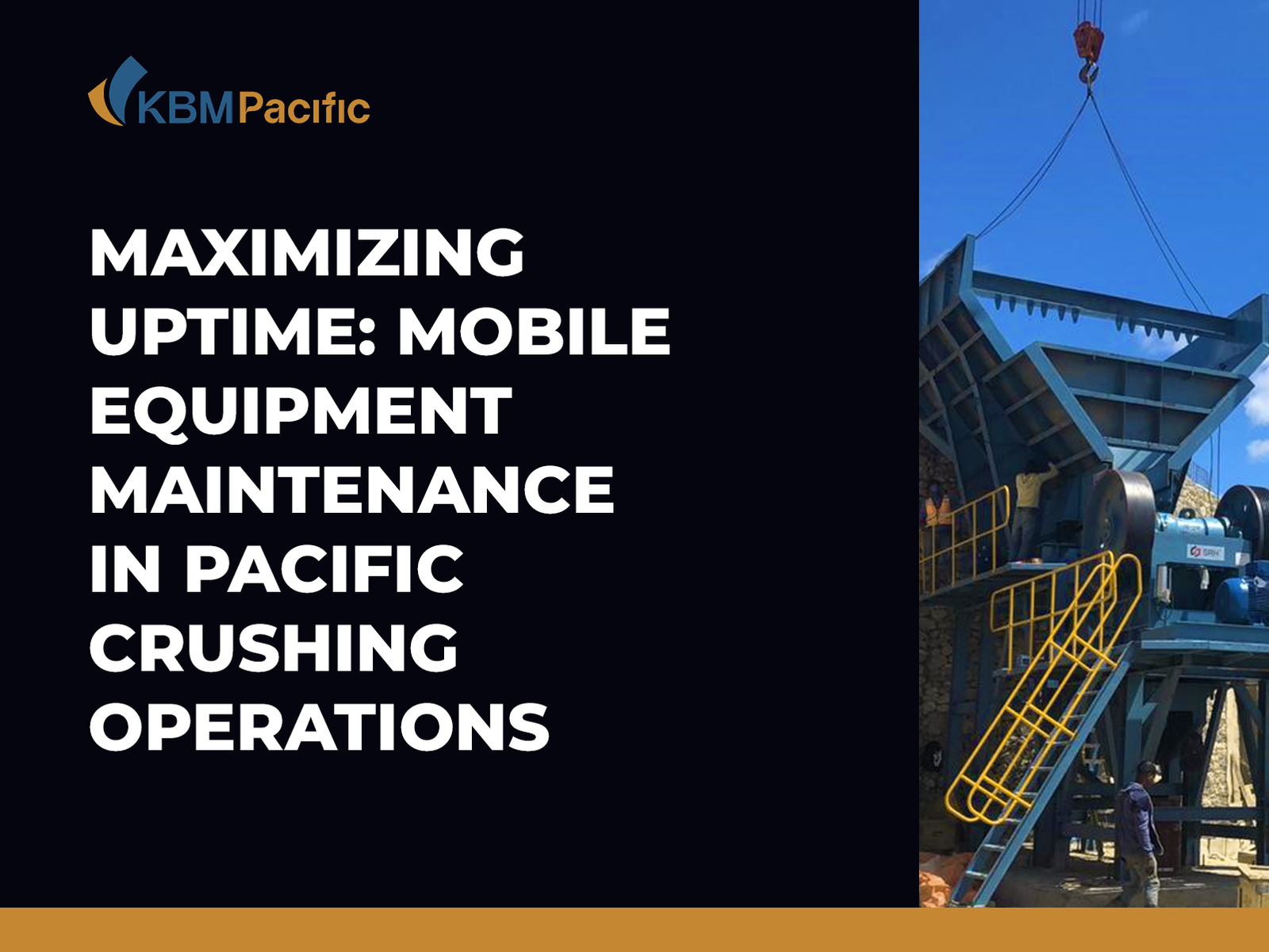 Maximizing Uptime: Mobile Equipment Maintenance in Pacific Crushing Operations 